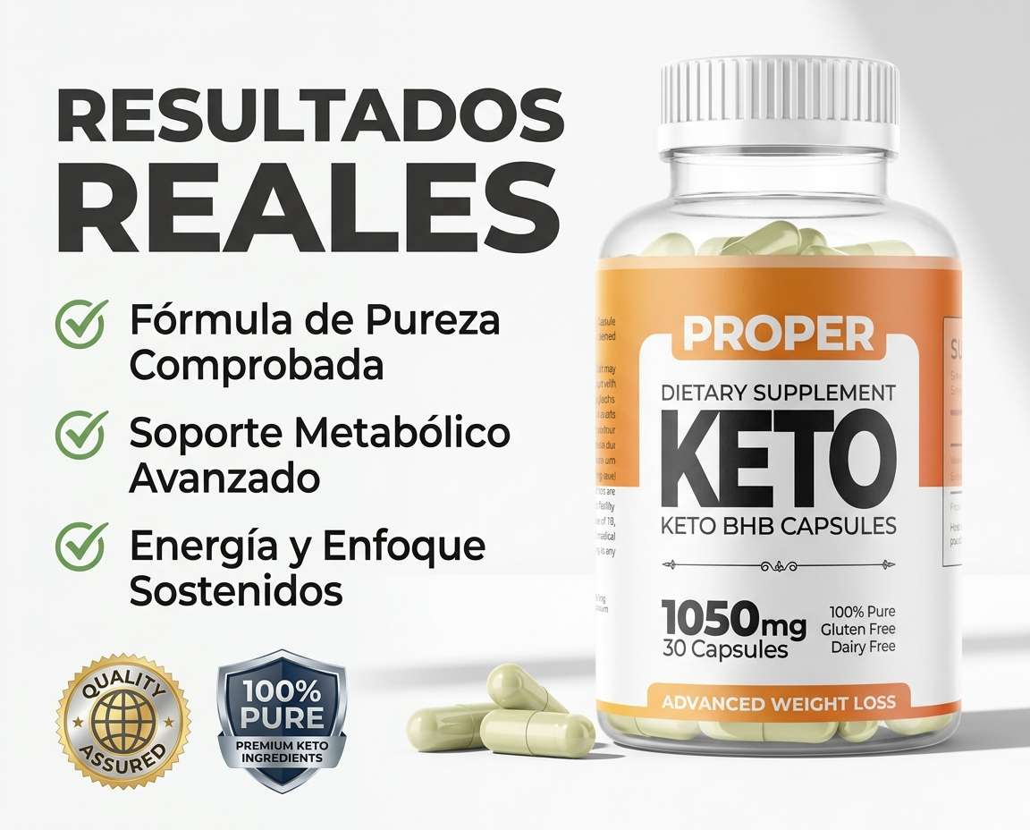Proper Keto cápsulas — suplemento natural para control de peso